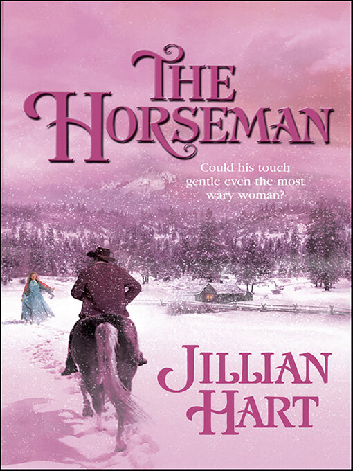 Title details for The Horseman by Jillian Hart - Available